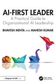 AI-First Leader
A Practical Guide to Organizational AI Leadership